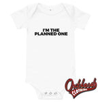 Load image into Gallery viewer, Im The Planned One Baby One Piece - Offensive Onesie Rude Onesies White / 3-6M
