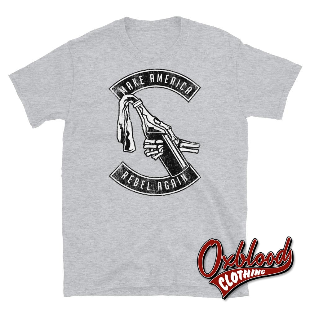 Make America Rebel Again T-Shirt Sport Grey / S Shirts
