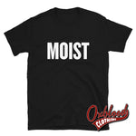 Cargar imagen en el visor de la galería, Moist Shirt | Profanity Swear Word T-Shirt Black / S
