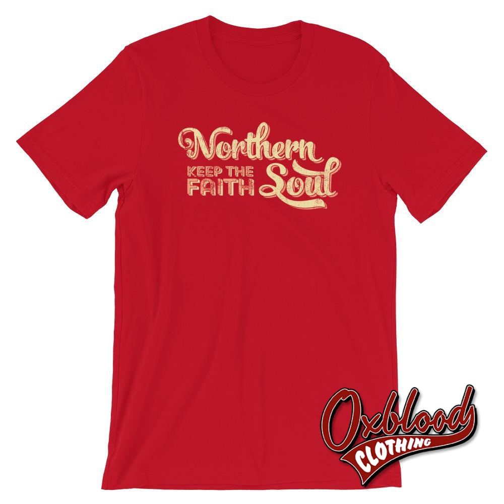 Northern Soul - Keep The Faith Retro Style T-Shirt Red / S Shirts