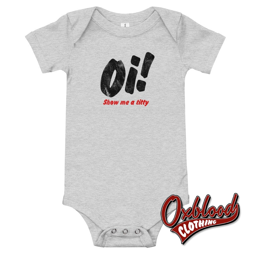 Oi! Show Me A Titty Baby Onesie - Skinhead Clothes Athletic Heather / 3-6M