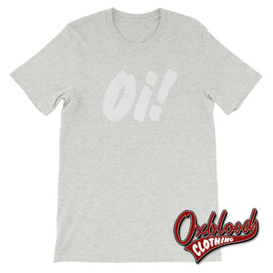Oi Oi! T-Shirt - Skinhead Clothing Athletic Heather / S Shirts