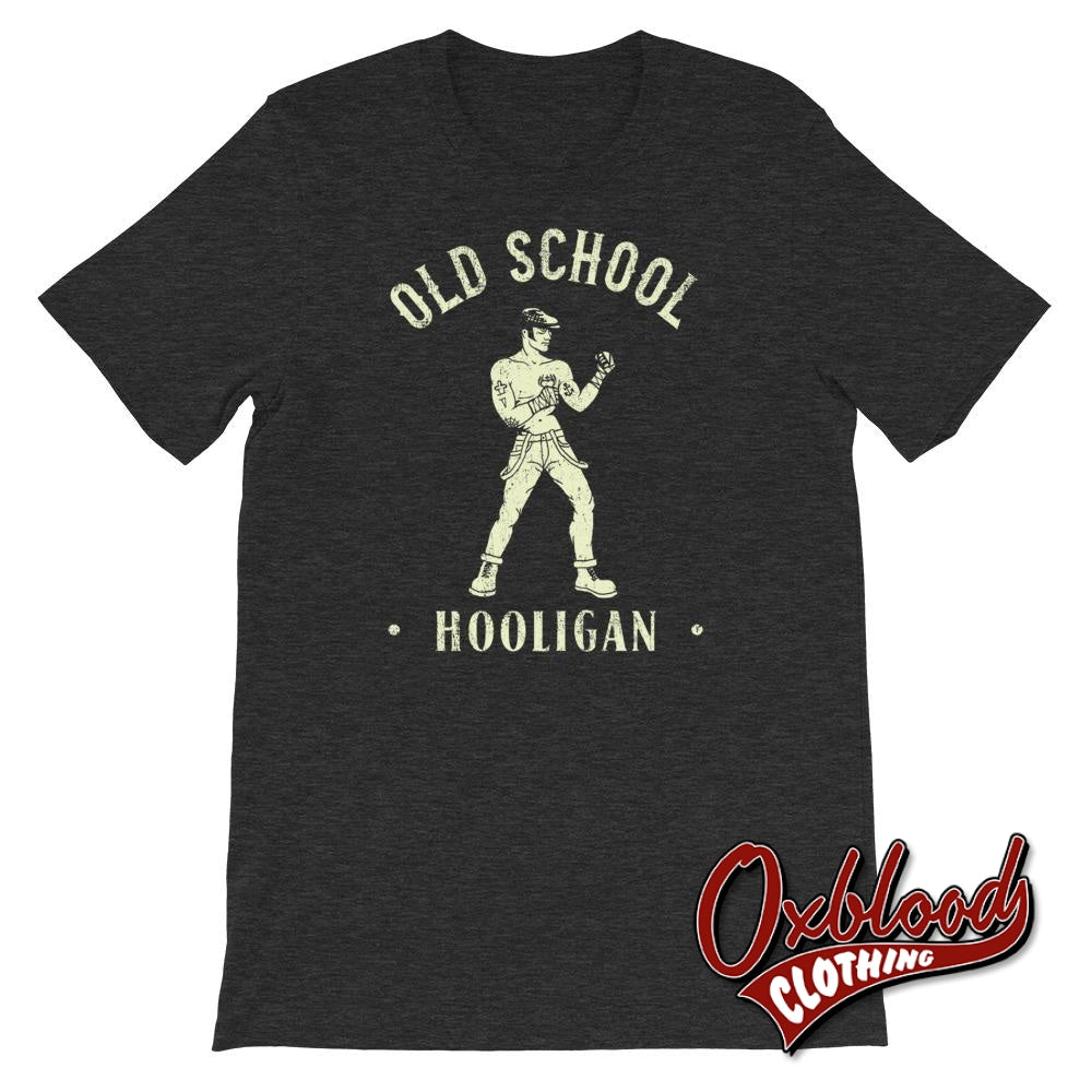 Old School Hooligan T-Shirt Dark Grey Heather / Xs Shirts