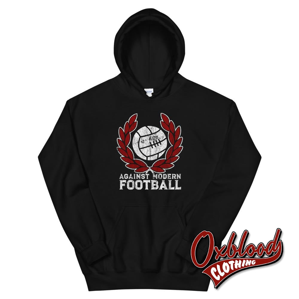 Stand Against Modern Football Hoodie - Amf Shirts Black / S